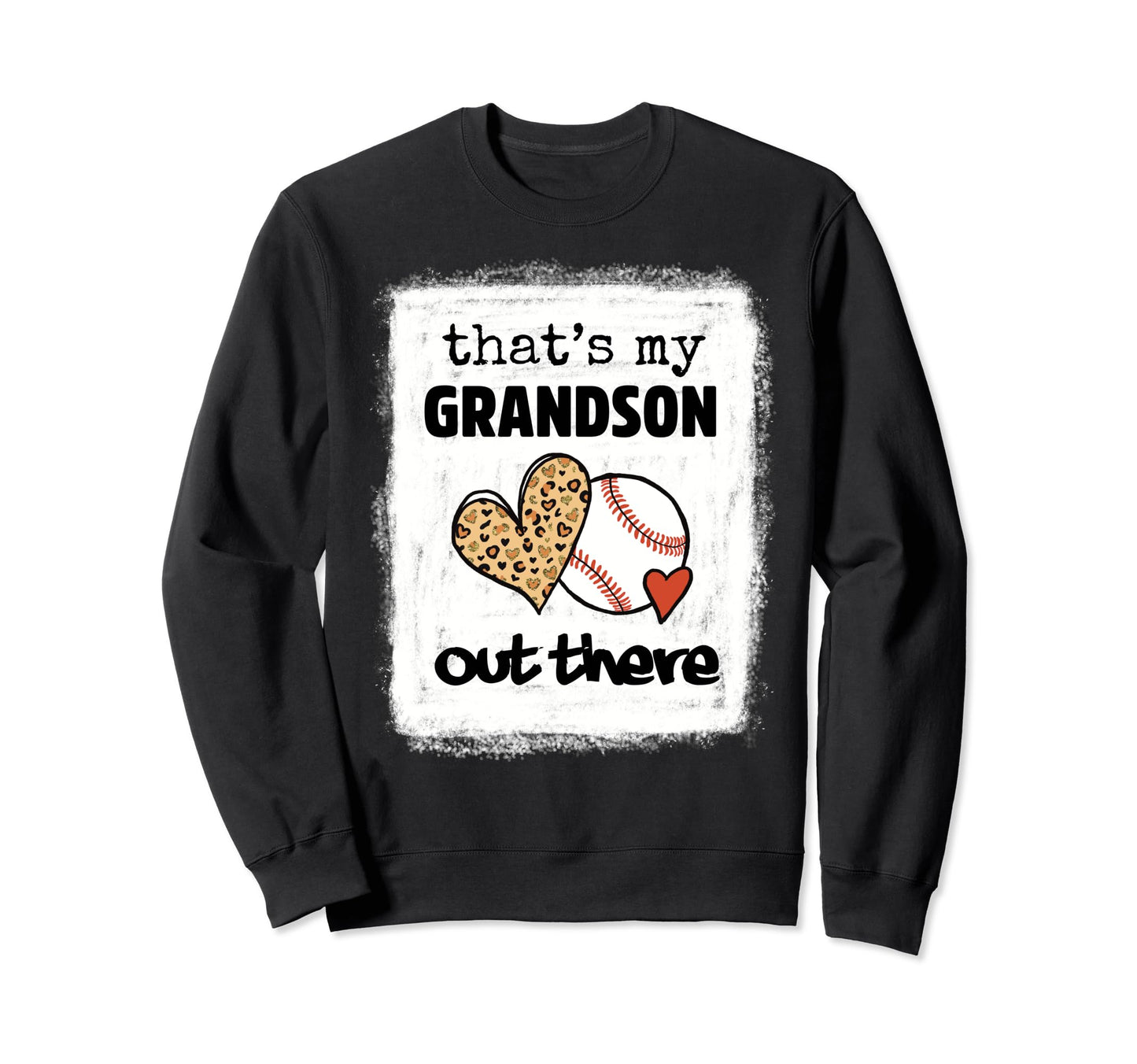 Bleached Thats My Grandson Out Sweatshirt - Aesthetic Graphic for Adults - T-Shirt, Sweatshirt, Hoodie