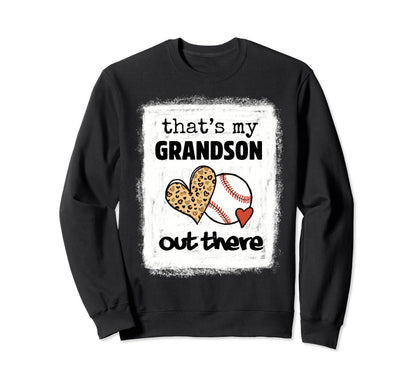 Bleached Thats My Grandson Out Sweatshirt - Aesthetic Graphic for Adults - T-Shirt, Sweatshirt, Hoodie