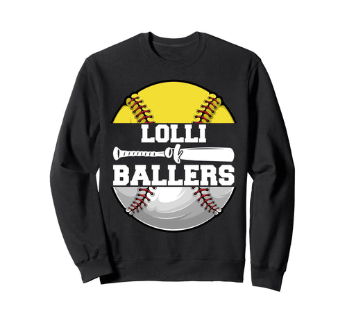 Lolli Ballers Funny Softball Sweatshirt - Aesthetic Graphic Unisex - T-Shirt, Sweatshirt, Hoodie