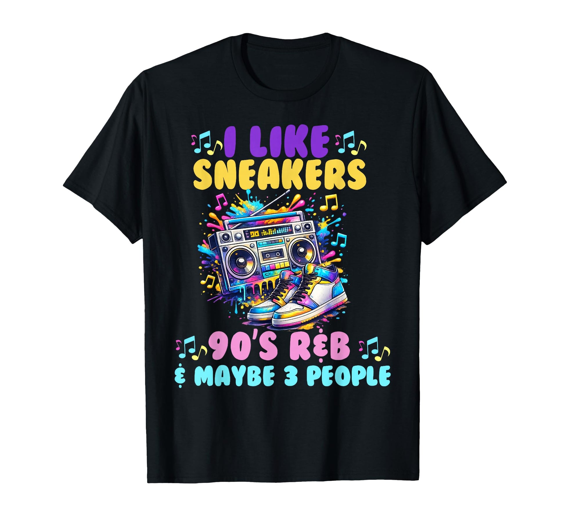 I Like Sneakers 90S R B And Like 3 T-Shirt - Aesthetic Graphic Men Women - T-Shirt, Sweatshirt, Hoodie