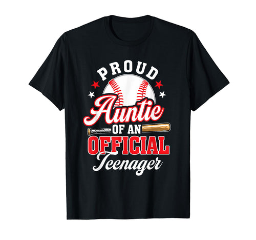 Proud Auntie Teenager Birthday Baseball T-Shirt - Trendy Graphic Men Women - T-Shirt, Sweatshirt, Hoodie