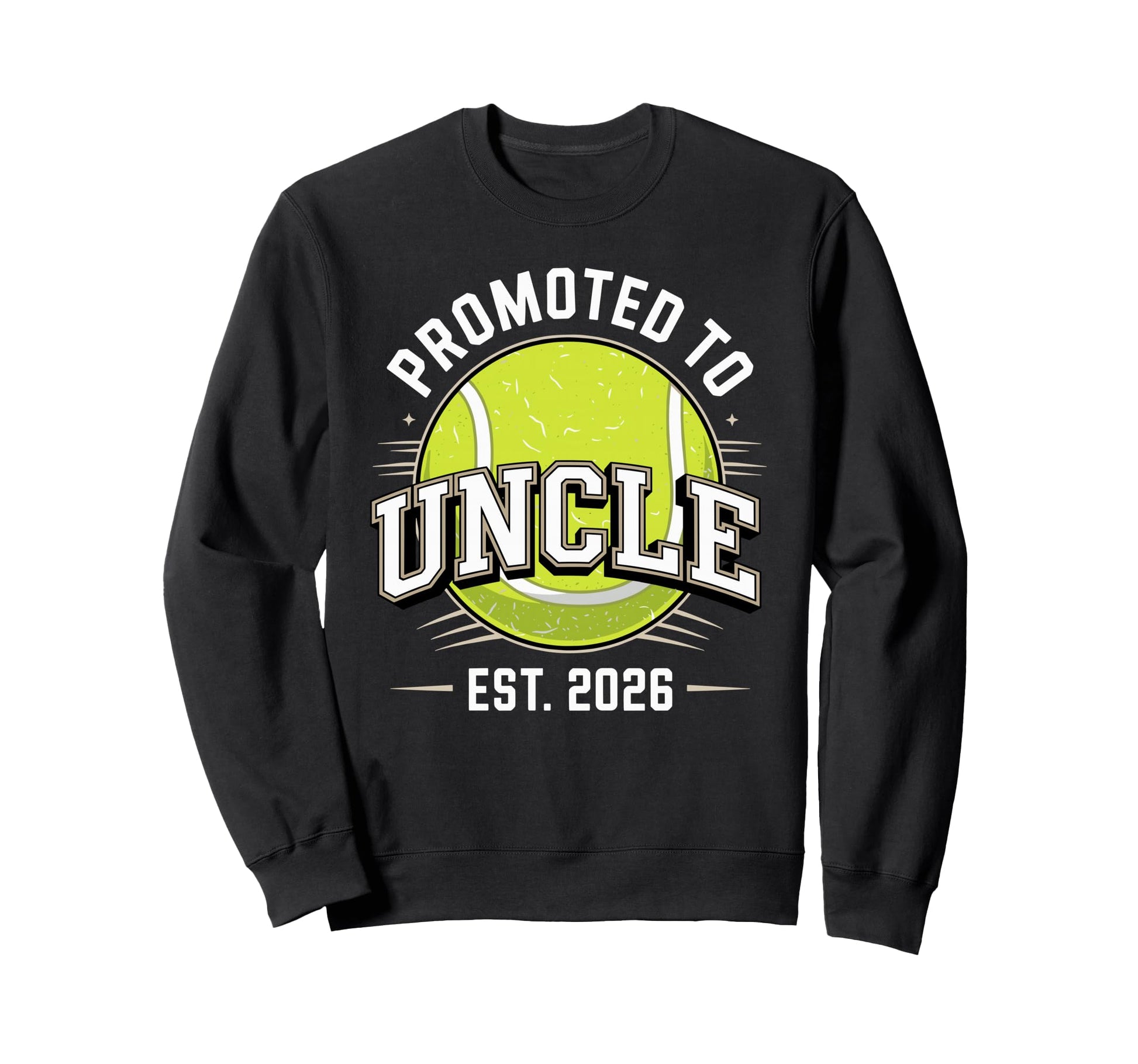 Promoted To Uncle Est 2026 Baseball Sweatshirt - Graphic Print Men Women - T-Shirt, Sweatshirt, Hoodie