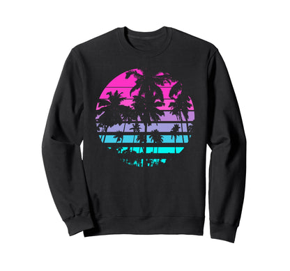 Eighties 80S 90S Beach Palm Trees Sweatshirt - Fun Novelty Design Men Women - T-Shirt, Sweatshirt, Hoodie