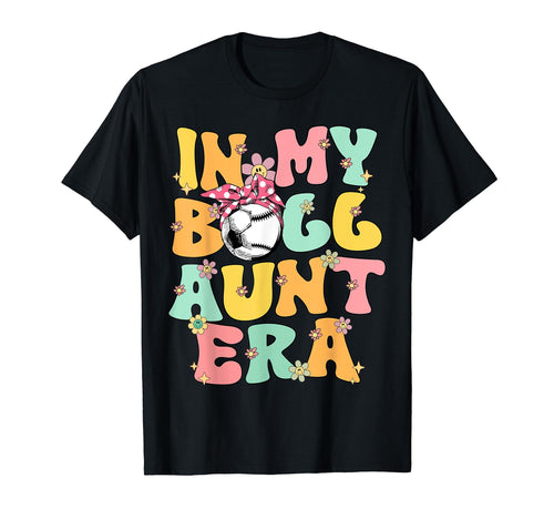 My Ball Aunt Era Groovy Baseball Soccer T-Shirt - Trendy Graphic Men Women - T-Shirt, Sweatshirt, Hoodie