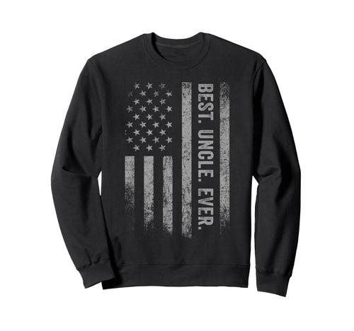 Best Uncle Ever American Flag Sweatshirt - Aesthetic Graphic Unisex - T-Shirt, Sweatshirt, Hoodie