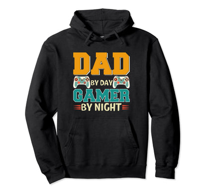 Dad Day Gamer Night Ultimate Hoodie - Casual Everyday Wear Unisex - T-Shirt, Sweatshirt, Hoodie