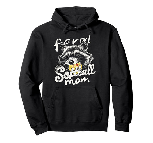 Feral Softball Mom Raccoon Mama Game Day Hoodie - Aesthetic Graphic Unisex - T-Shirt, Sweatshirt, Hoodie