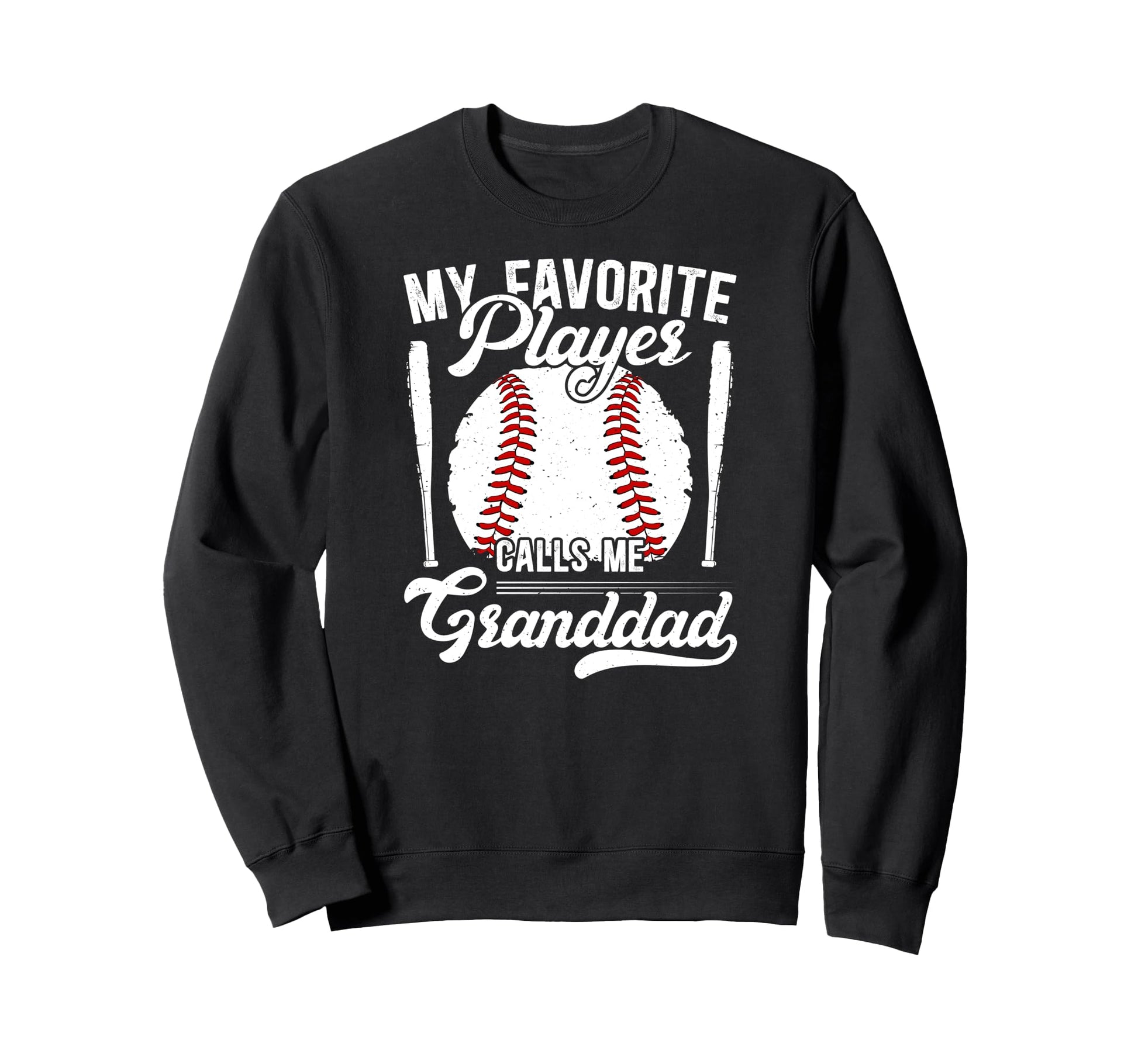 My Favorite Baseball Player Granddad Sweatshirt - Graphic Print for Adults - T-Shirt, Sweatshirt, Hoodie