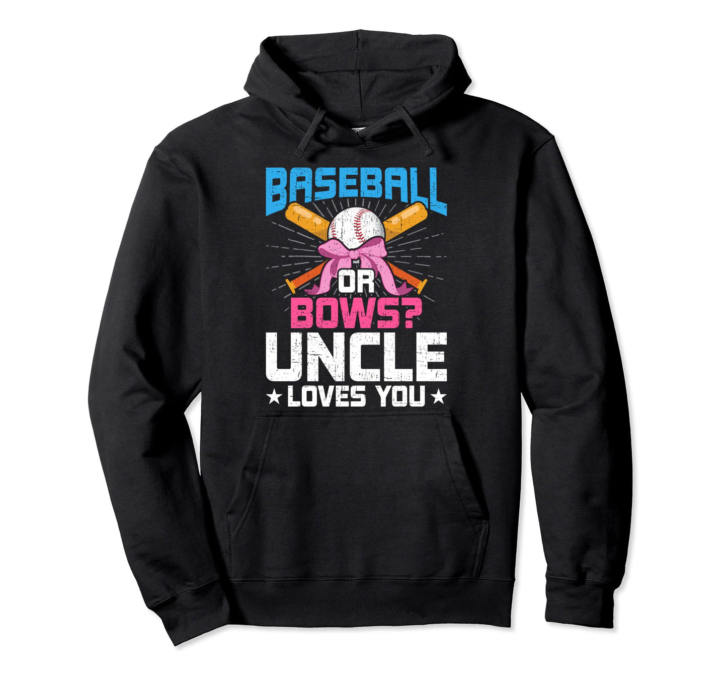 Baseball Or Bows Uncle Loves You Hoodie - Minimalist Print Men Women - T-Shirt, Sweatshirt, Hoodie
