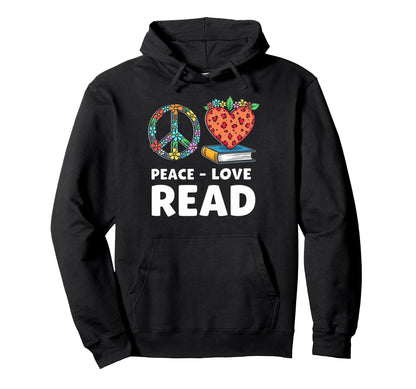 Book And Reading Loves Peace Love Read Hoodie - Novelty Apparel for Adults - T-Shirt, Sweatshirt, Hoodie