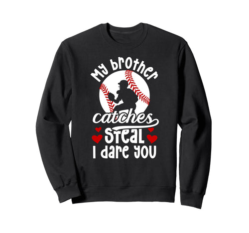 Funny Baseball Catcher Sister Sweatshirt - Aesthetic Graphic for Adults - T-Shirt, Sweatshirt, Hoodie