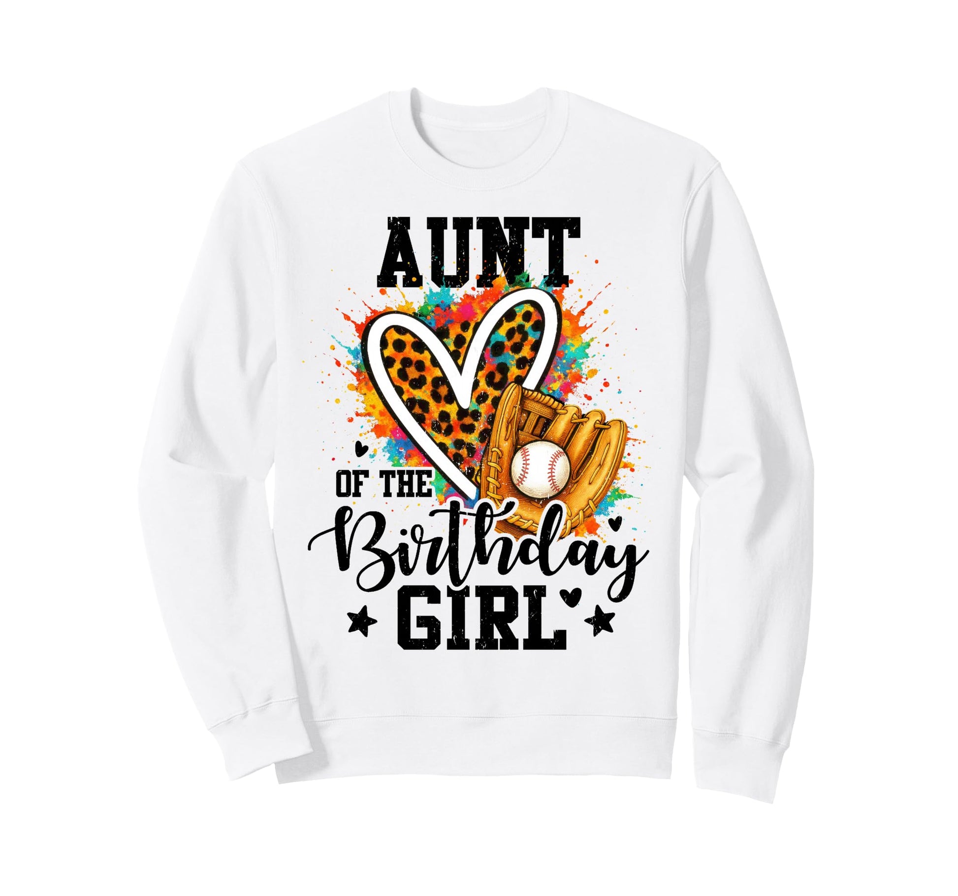 Aunt Birthday Baseball Colorful Sweatshirt - Fun Novelty Design Unisex - T-Shirt, Sweatshirt, Hoodie