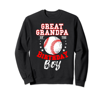 Great Grandpa Birthday Baseball Sweatshirt - Trendy Graphic Men Women - T-Shirt, Sweatshirt, Hoodie