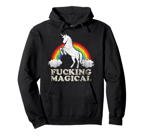 Funny Humour Fucking Magical Unicorn Hoodie - Streetwear Style for Adults - T-Shirt, Sweatshirt, Hoodie