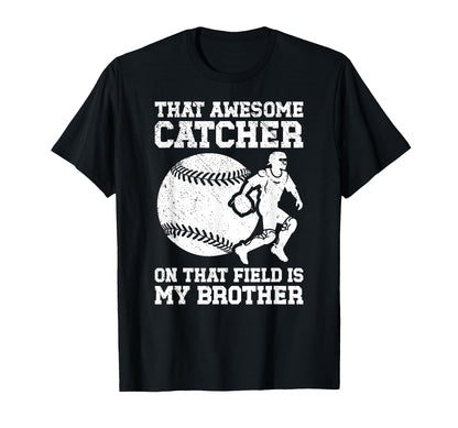 Baseball Catcher Brother Proud T-Shirt - Aesthetic Graphic Men Women - T-Shirt, Sweatshirt, Hoodie