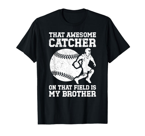 Baseball Catcher Brother Proud T-Shirt - Aesthetic Graphic Men Women - T-Shirt, Sweatshirt, Hoodie