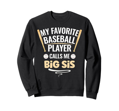 My Favorite Baseball Player Calls Sweatshirt - Unique Graphic for Adults - T-Shirt, Sweatshirt, Hoodie