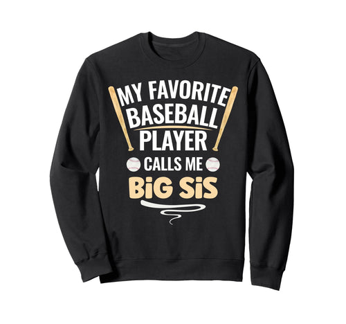 My Favorite Baseball Player Calls Sweatshirt - Unique Graphic for Adults - T-Shirt, Sweatshirt, Hoodie