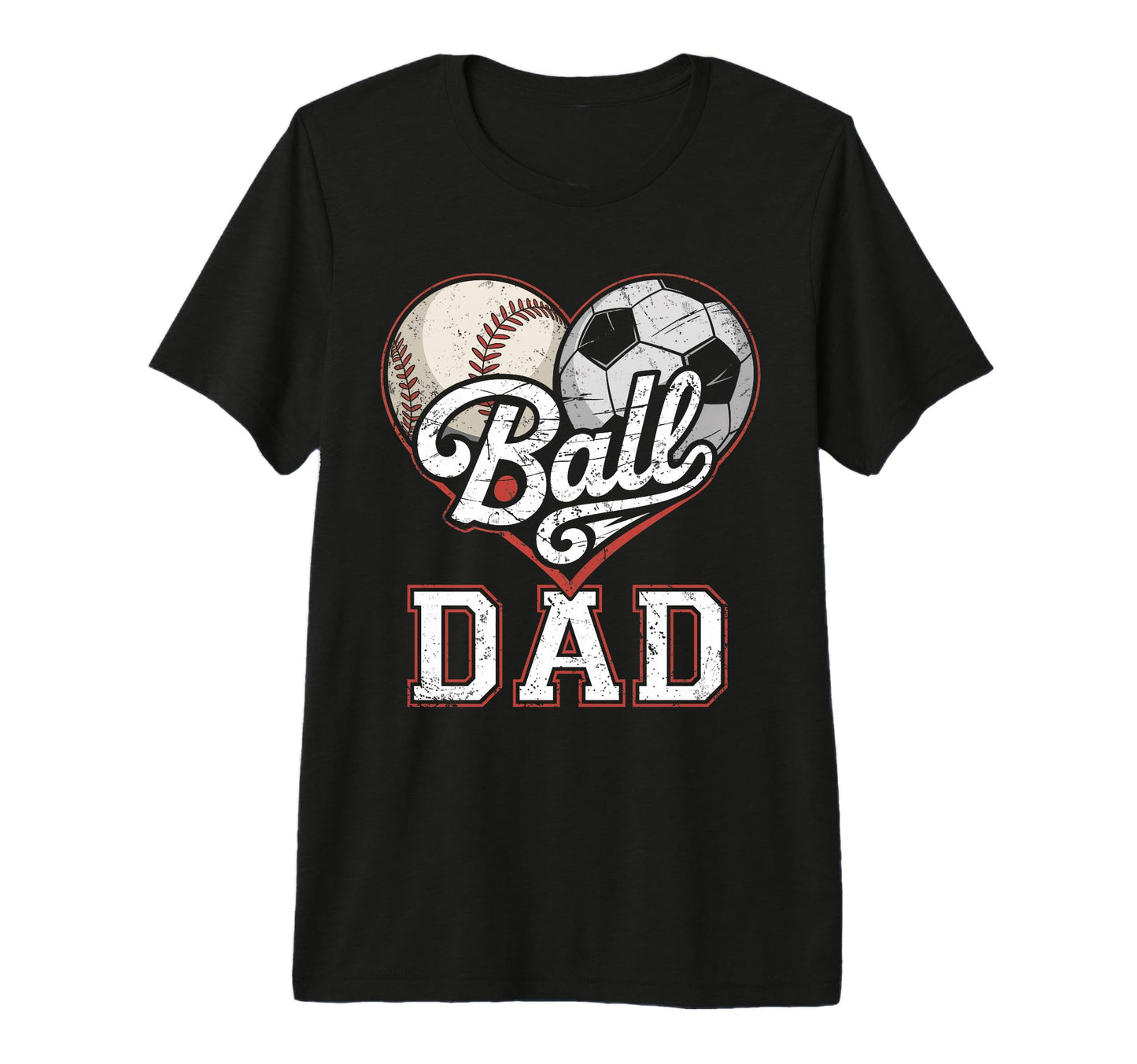 Ball Dad Baseball Soccer Heart Mom T-Shirt - Custom Art Print Men Women - T-Shirt, Sweatshirt, Hoodie