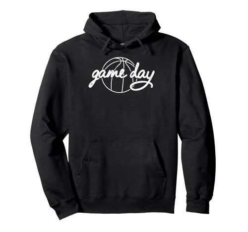 Game Day Vibes Basketball Player Hoodie - Casual Everyday Wear Men Women - T-Shirt, Sweatshirt, Hoodie