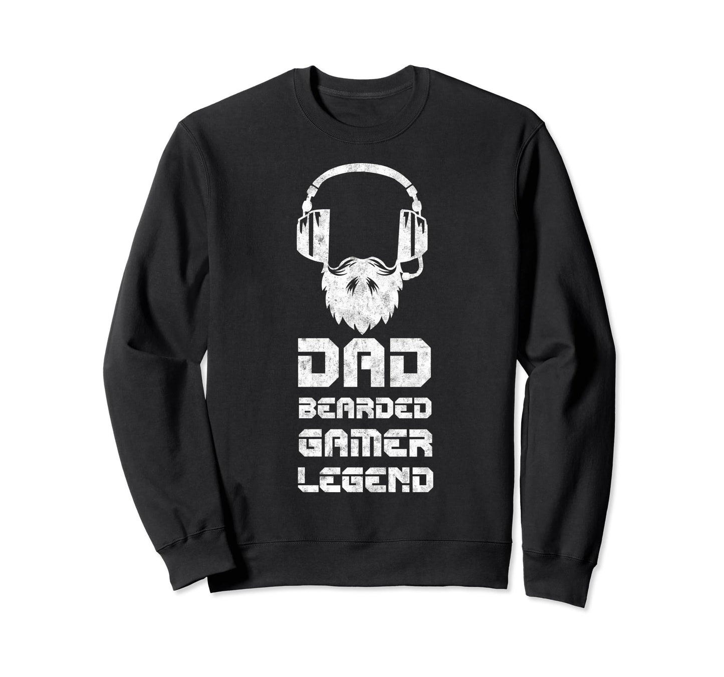 Dad Bearded Gamer Fathers Day Sweatshirt - Casual Everyday Wear Men Women - T-Shirt, Sweatshirt, Hoodie