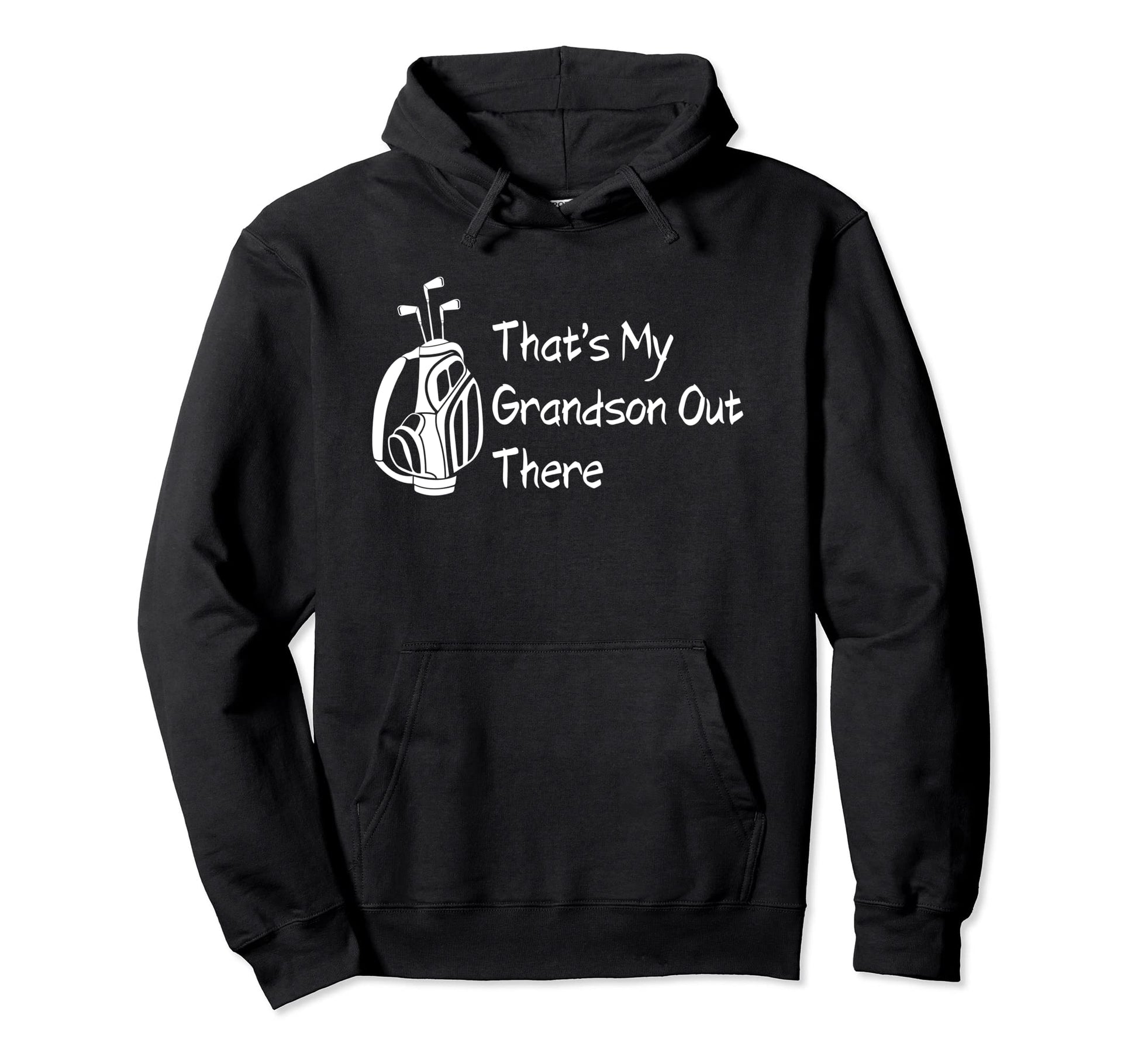 Thats My Grandson Out There Hoodie - Casual Everyday Wear for Adults - T-Shirt, Sweatshirt, Hoodie