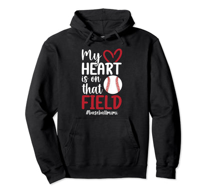 That Field Baseball Mimi Baseball Hoodie - Novelty Apparel Men Women - T-Shirt, Sweatshirt, Hoodie