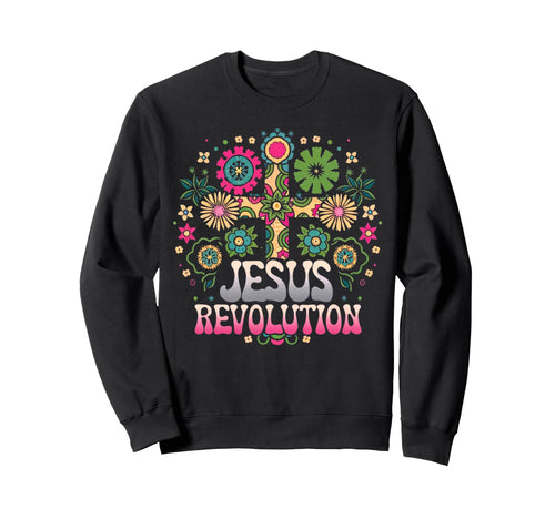 Jesus Revolution Christian Faith Sweatshirt - Novelty Apparel Unisex - T-Shirt, Sweatshirt, Hoodie