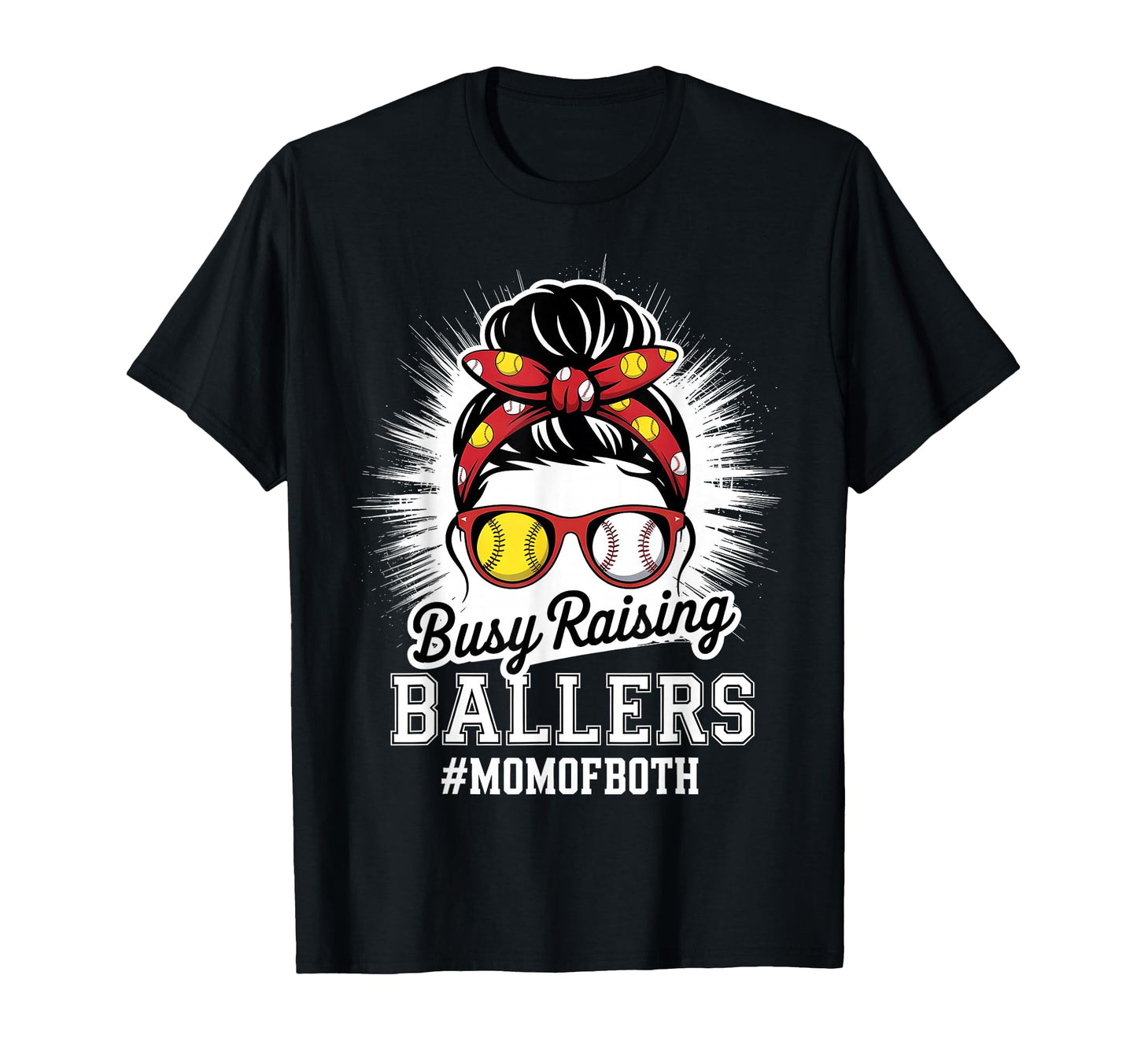Mothers Day Busy Raising Ballers Funny T-Shirt - Graphic Print Men Women - T-Shirt, Sweatshirt, Hoodie