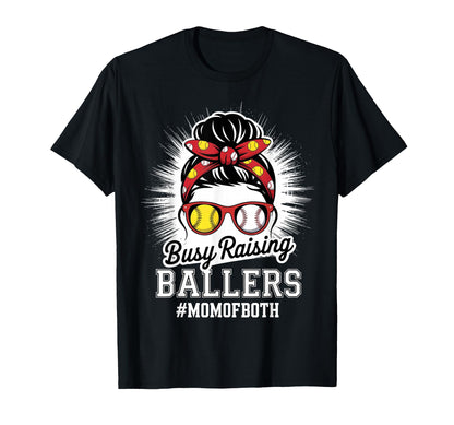 Mothers Day Busy Raising Ballers Funny T-Shirt - Graphic Print Men Women - T-Shirt, Sweatshirt, Hoodie
