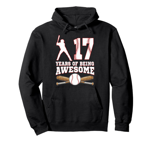 17 Years Being Awesome 17Th Birthday Hoodie - Unique Graphic Men Women - T-Shirt, Sweatshirt, Hoodie