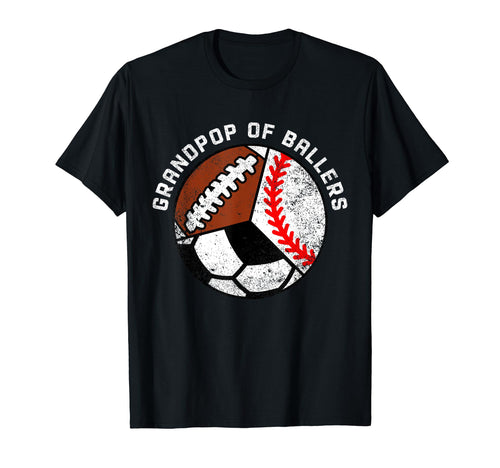 Grandpop Ballers Funny Baseball Soccer T-Shirt - Fun Novelty Design Unisex - T-Shirt, Sweatshirt, Hoodie