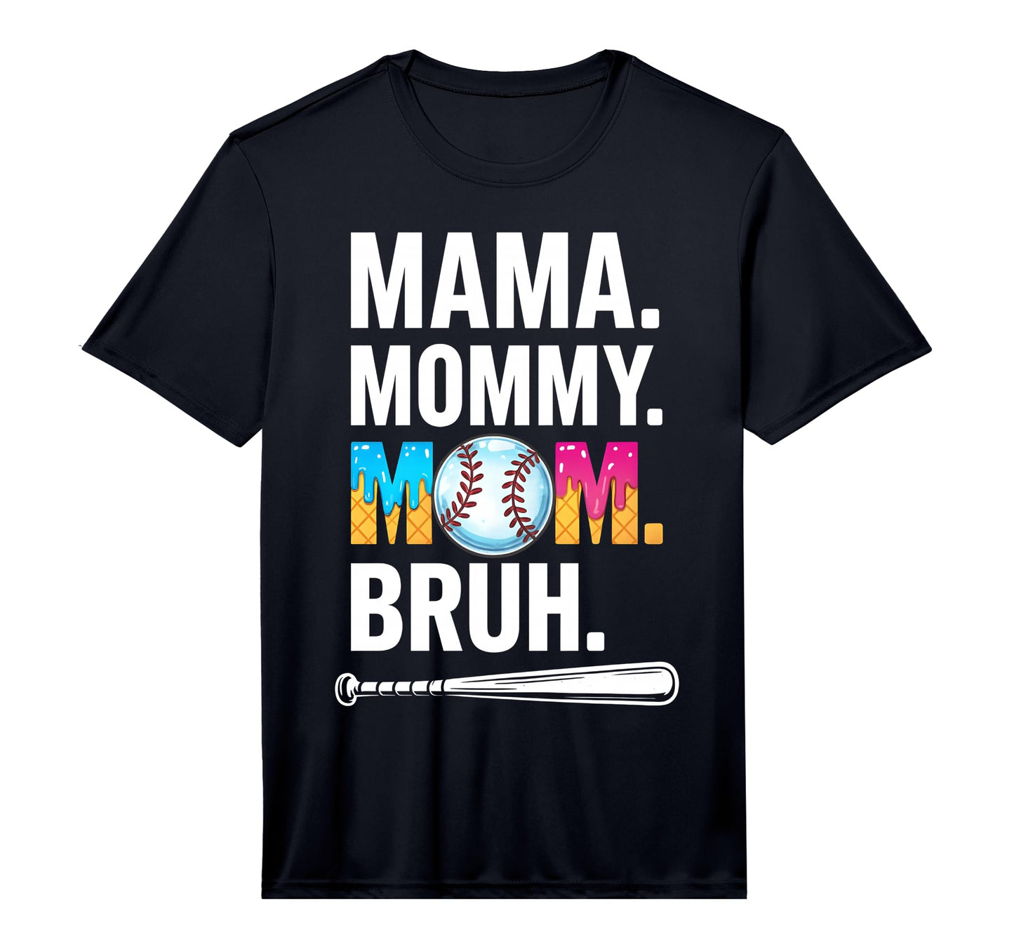 Mama Mommy Mom Bruh Baseball Mama Ice T-Shirt - Trendy Graphic Unisex - T-Shirt, Sweatshirt, Hoodie