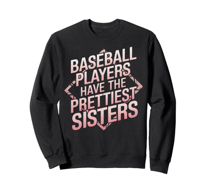 Funny Baseball Big Sister Baseball Sweatshirt - Trendy Graphic Unisex - T-Shirt, Sweatshirt, Hoodie
