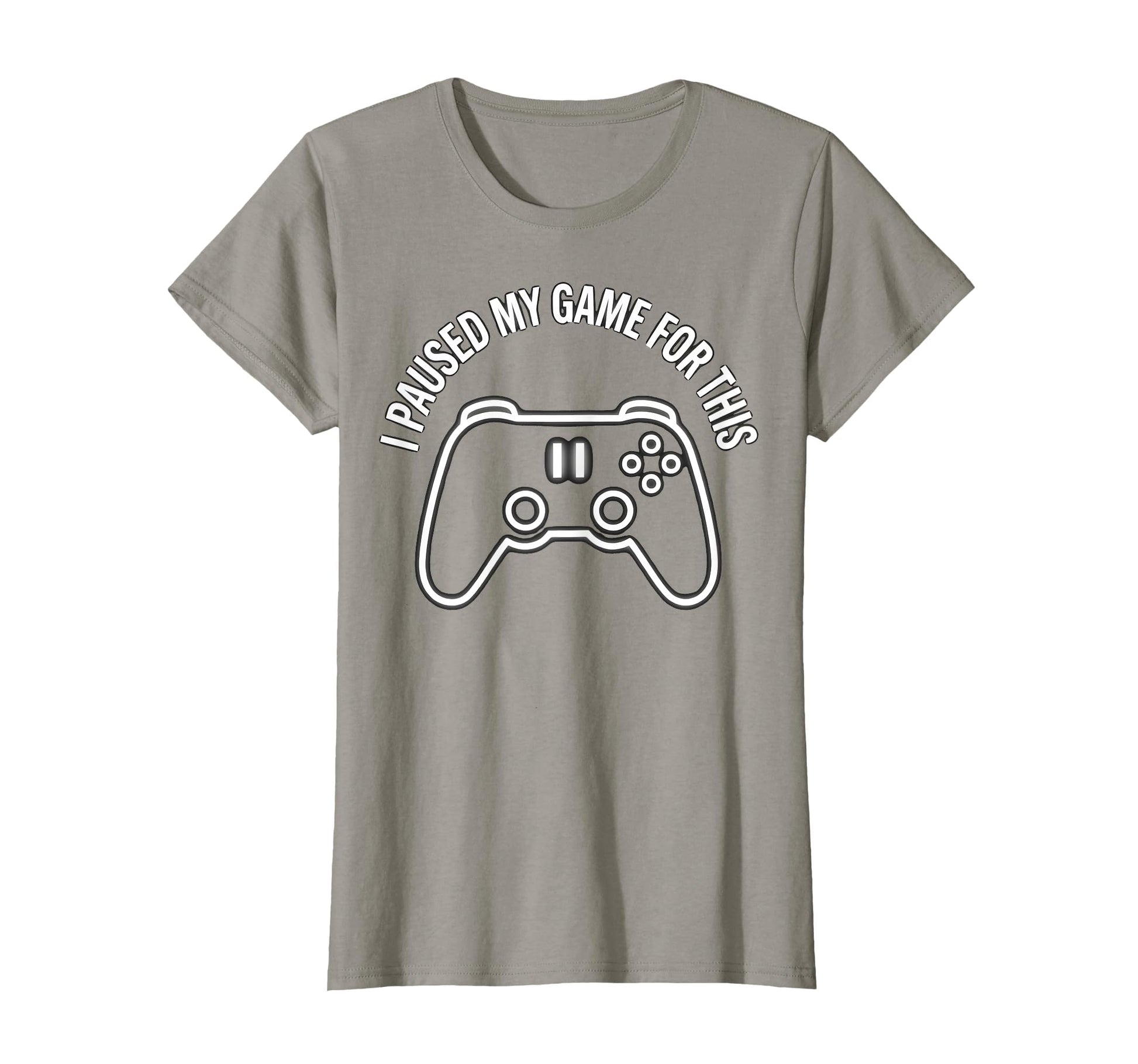I Paused My Game This Funny Dad Slate T-Shirt - Novelty Apparel for Adults - T-Shirt, Sweatshirt, Hoodie