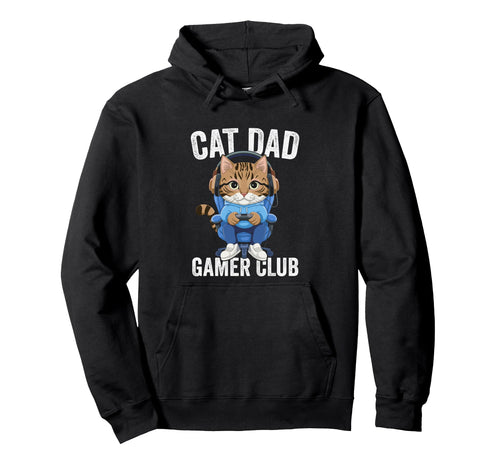 Cat Dad Gamer Club Video Games Gaming Hoodie - Trendy Graphic for Adults - T-Shirt, Sweatshirt, Hoodie
