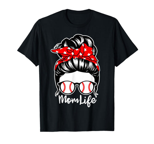 Mom Life Messy Bun Hair Baseball Player Mom T-Shirt - Trendy Graphic Unisex - T-Shirt, Sweatshirt, Hoodie