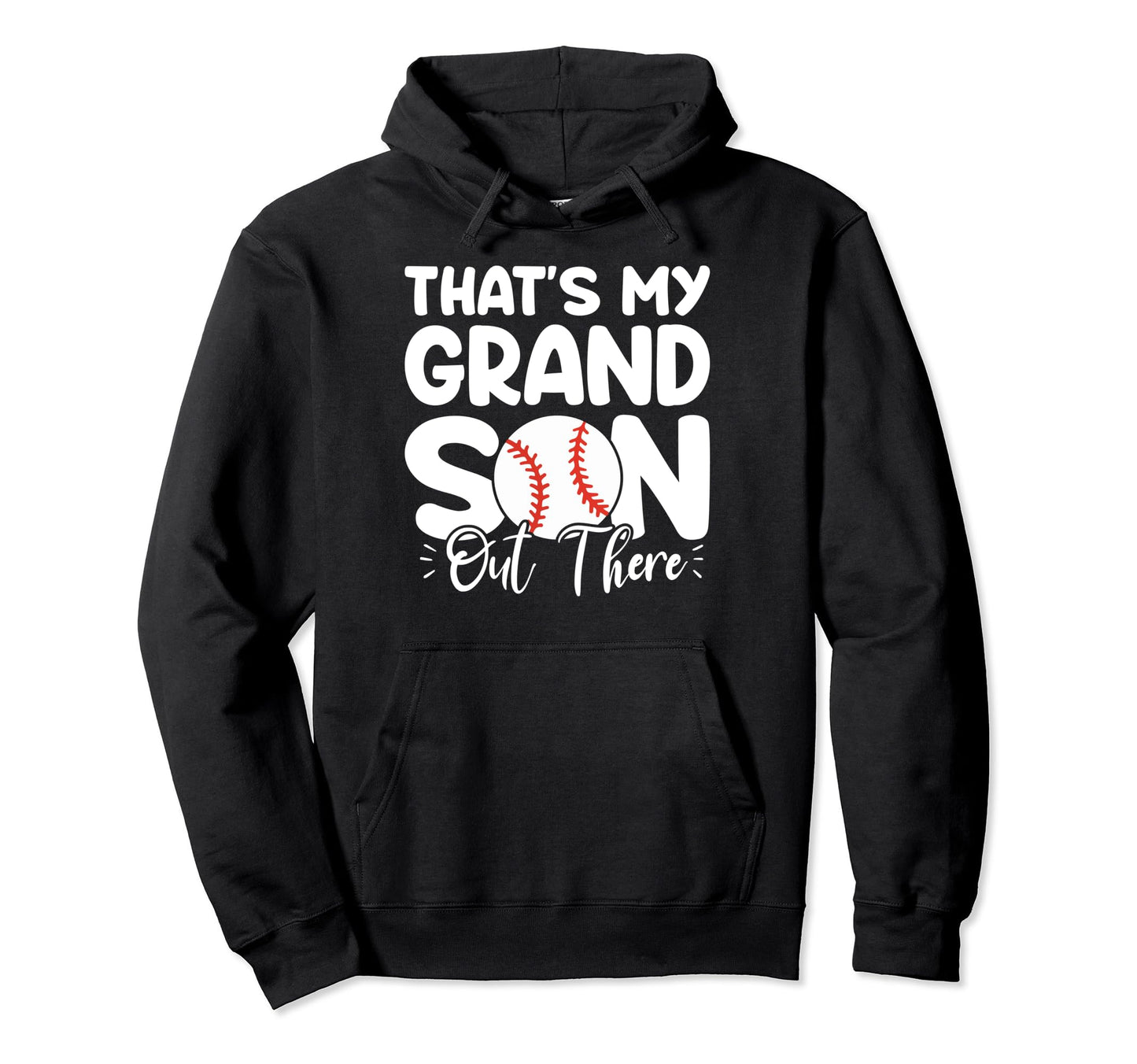 Thats My Grandson Out There Funny Hoodie - Aesthetic Graphic Unisex - T-Shirt, Sweatshirt, Hoodie