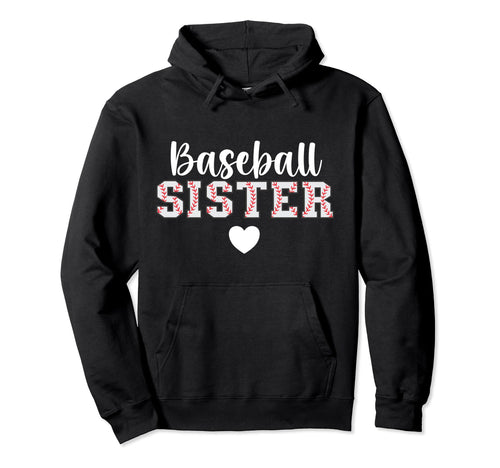 Baseball Sister Proud Baseball Players Hoodie - Novelty Apparel Men Women - T-Shirt, Sweatshirt, Hoodie