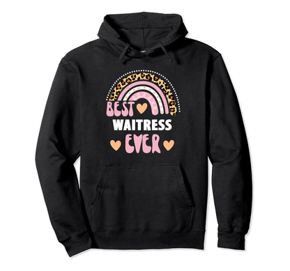 Best Waitress Ever Leopard Rainbow Hoodie - Minimalist Print for Adults - T-Shirt, Sweatshirt, Hoodie