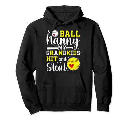 Ball Nanny My Grandkids Baseball Hoodie - Unique Graphic for Adults - T-Shirt, Sweatshirt, Hoodie