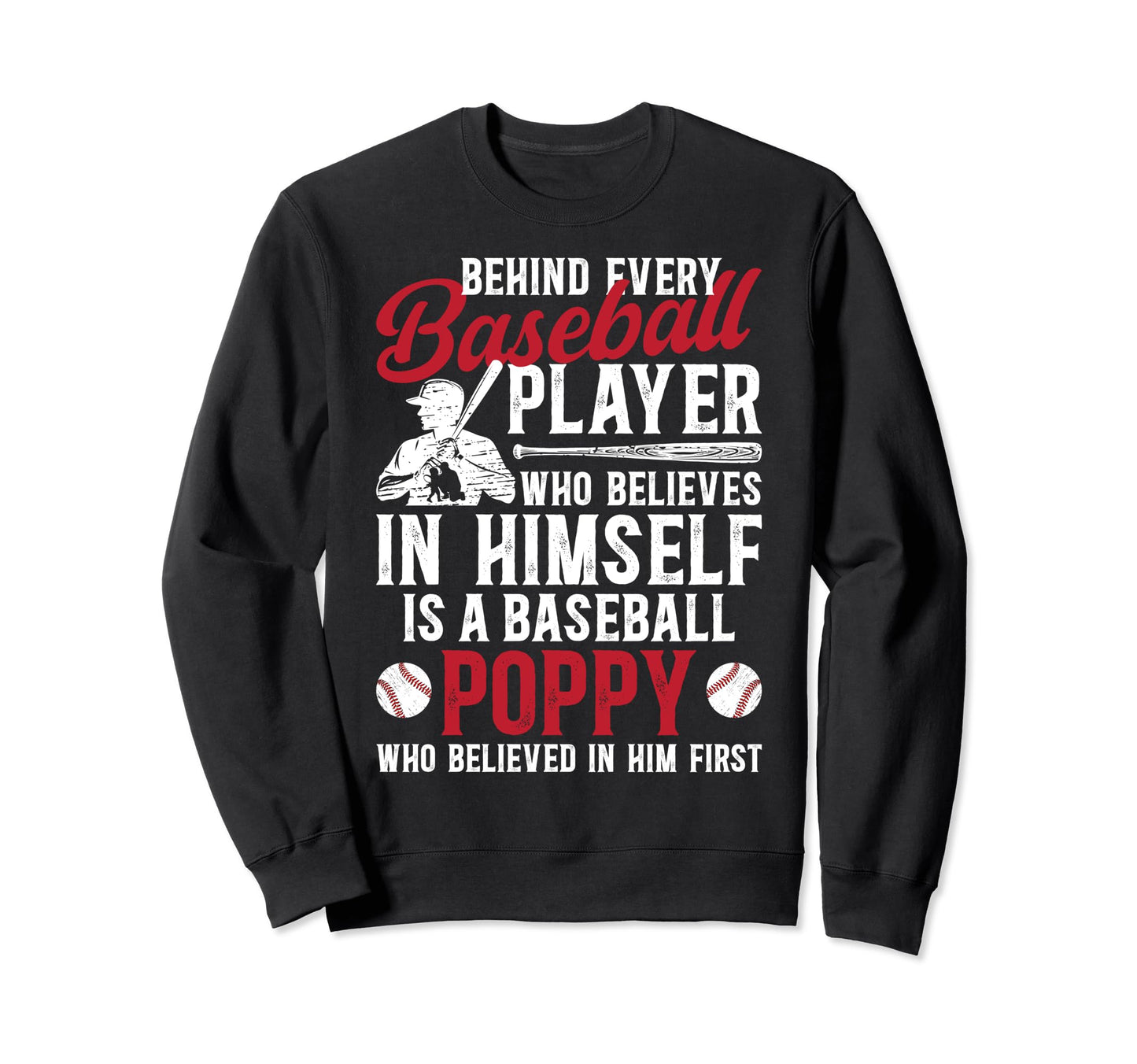 Baseball Poppy Who Believed Poppy Sweatshirt - Graphic Print Unisex - T-Shirt, Sweatshirt, Hoodie