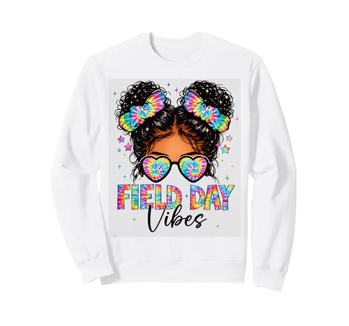 Field Day Vibes Tie Dye Messy Bun Sweatshirt - Trendy Graphic Men Women - T-Shirt, Sweatshirt, Hoodie