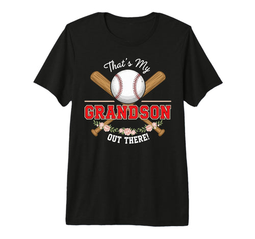 Thats My Grandson Out There Baseball T-Shirt - Minimalist Print Unisex - T-Shirt, Sweatshirt, Hoodie