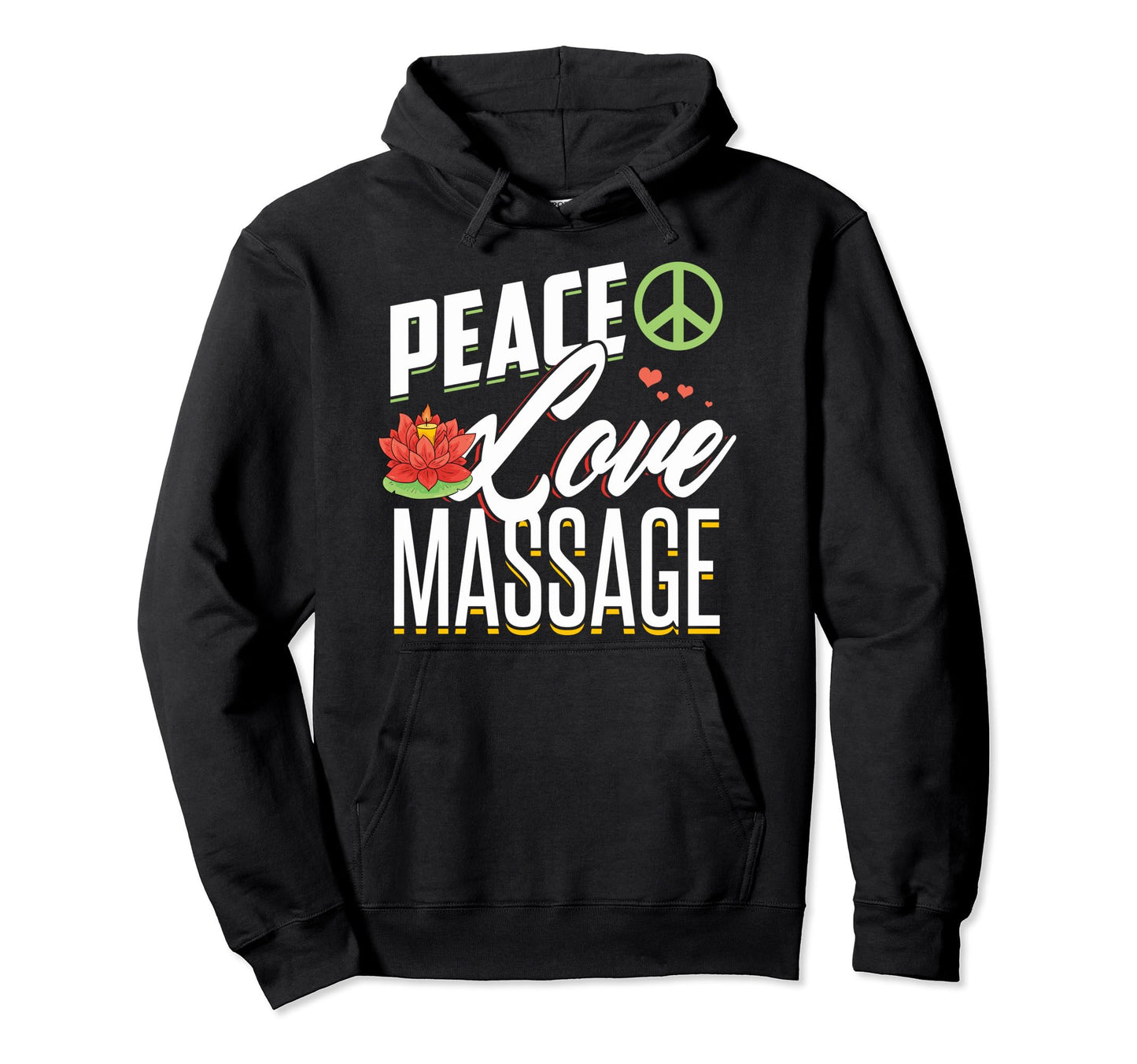 Peace Love Massage Therapy Massage Hoodie - Minimalist Print Men Women - T-Shirt, Sweatshirt, Hoodie