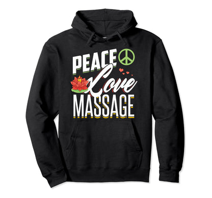 Peace Love Massage Therapy Massage Hoodie - Minimalist Print Men Women - T-Shirt, Sweatshirt, Hoodie
