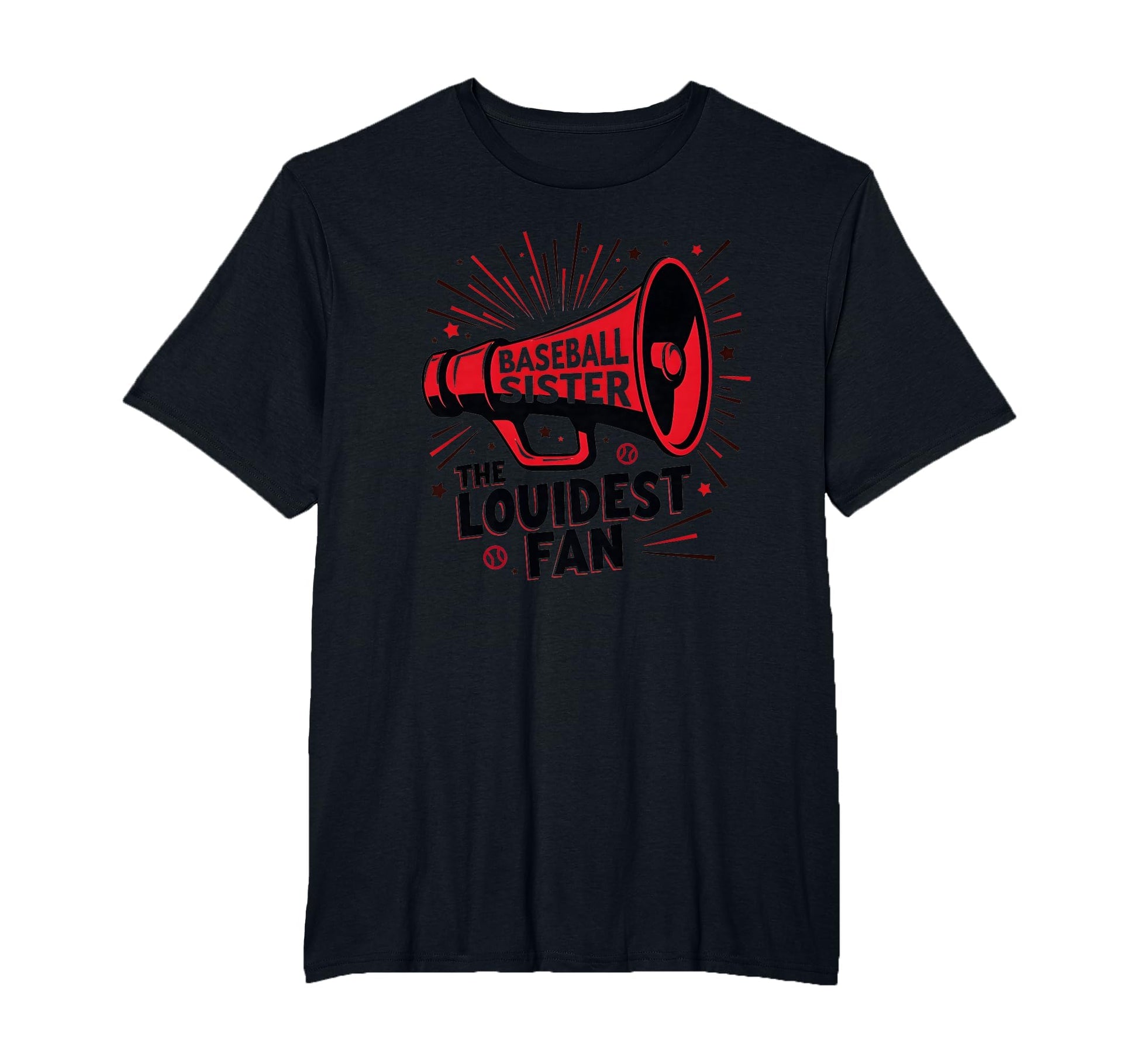 Baseball Sister Loudest Fan Megaphone T-Shirt - Custom Art Print Unisex - T-Shirt, Sweatshirt, Hoodie