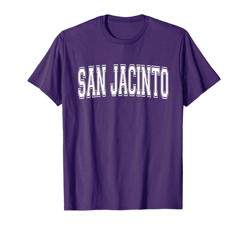 San Jacinto Ca California Usa Sports T-Shirt - Fun Novelty Design Unisex - T-Shirt, Sweatshirt, Hoodie