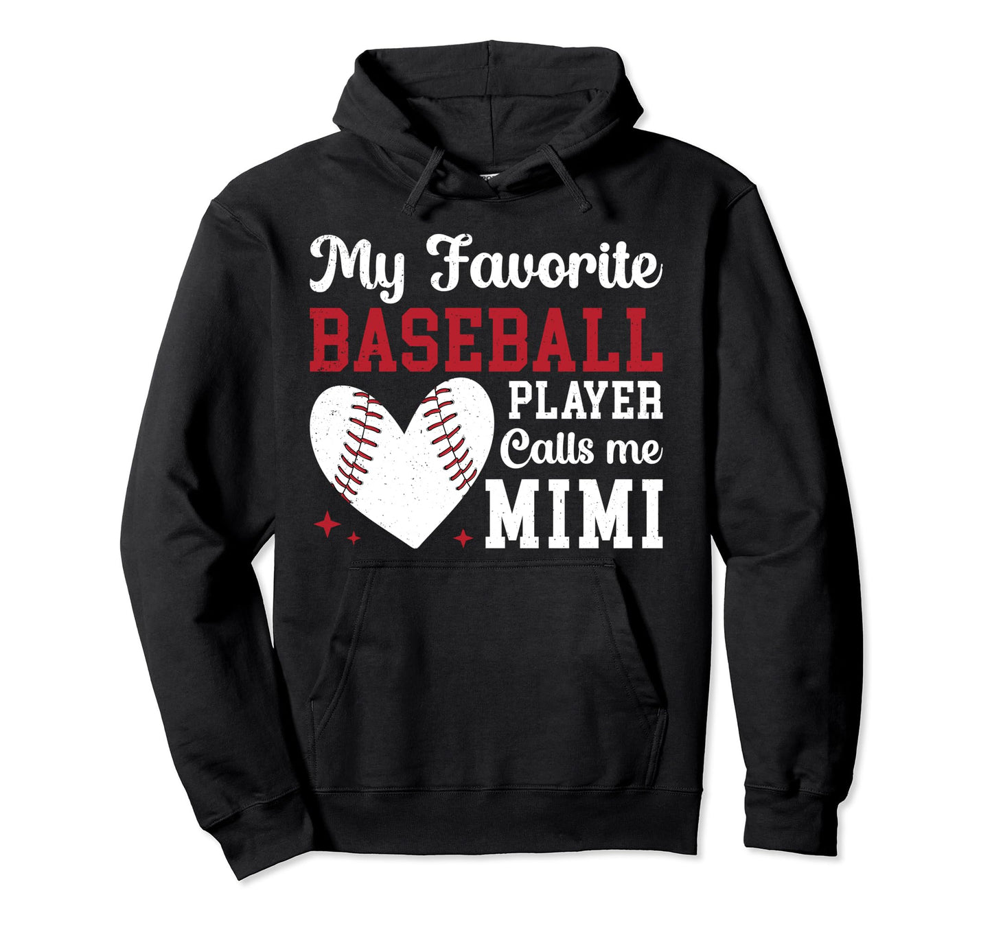 My Favorite Baseball Player Mimi Baseball Hoodie - Graphic Print Unisex - T-Shirt, Sweatshirt, Hoodie