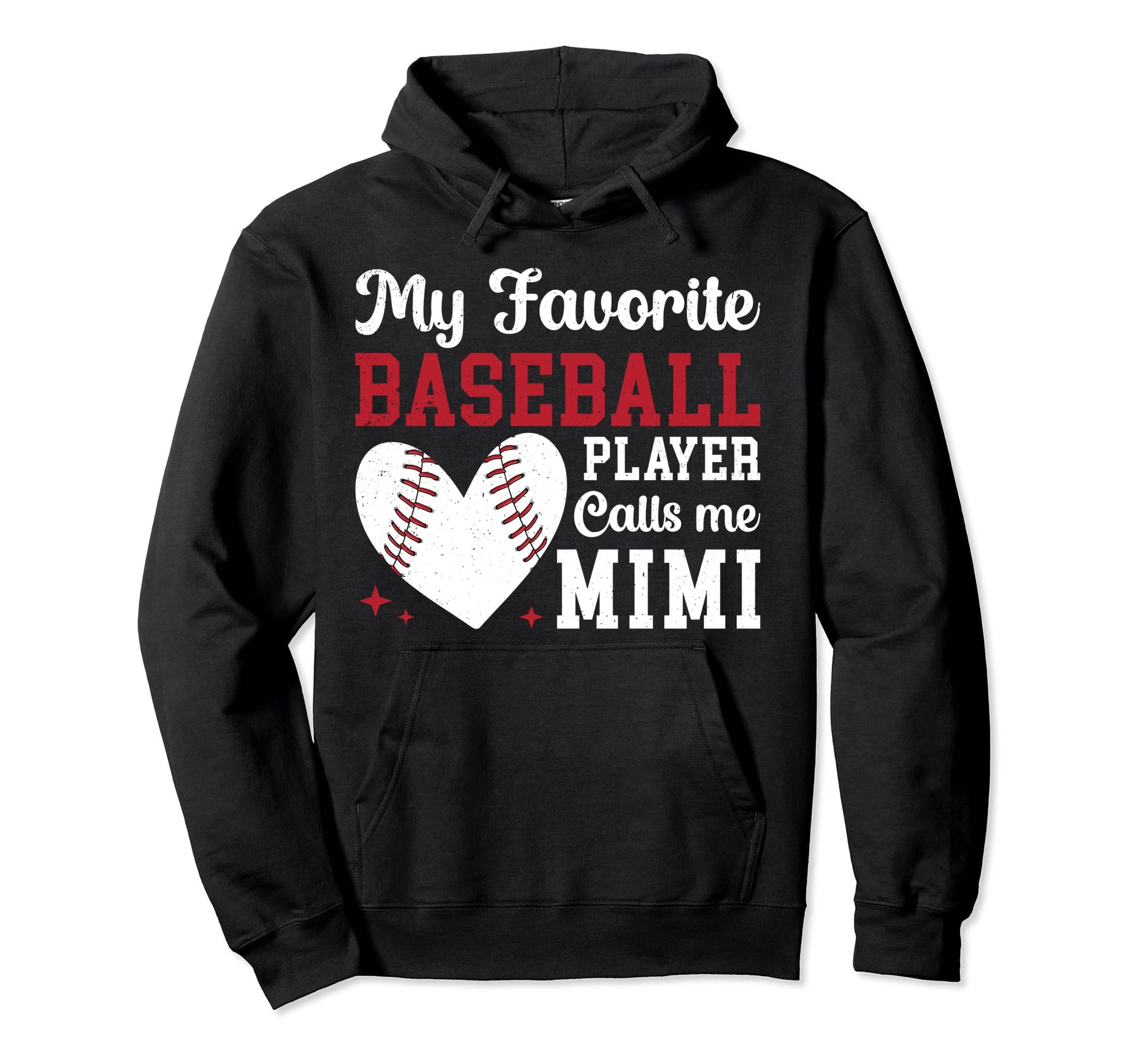 My Favorite Baseball Player Mimi Baseball Hoodie - Graphic Print Unisex - T-Shirt, Sweatshirt, Hoodie